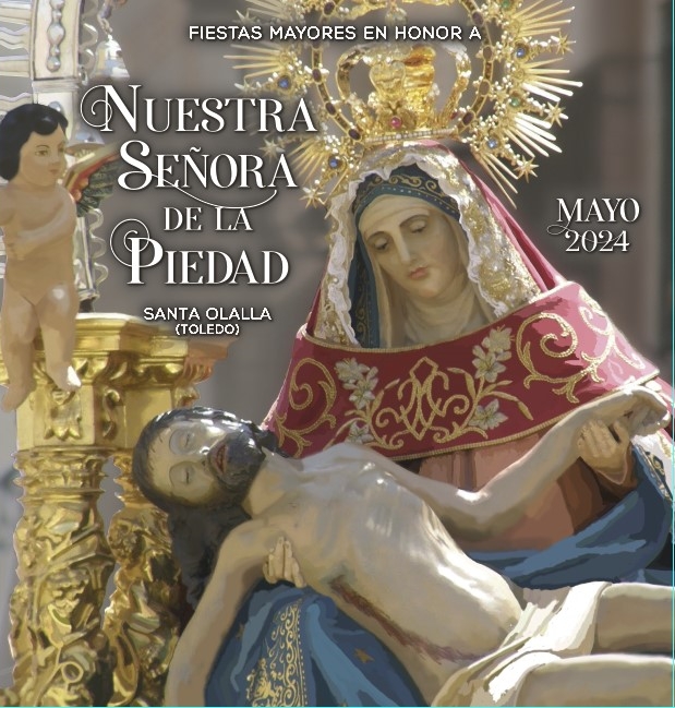 Fiestas patronales en honor a Nuestra Señora de la Piedad 2024 Santa Olalla